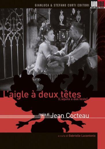 Aigle A' Deux Tetes (L') - l'Aquila A Due Teste - Jean Cocteau
