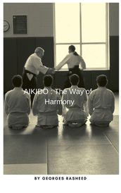 Aikido : The way of harmony