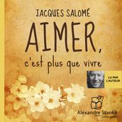 Aimer, c est plus que vivre