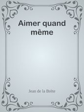 Aimer quand même