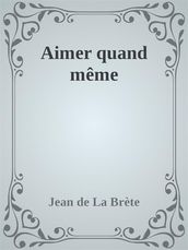 Aimer quand même