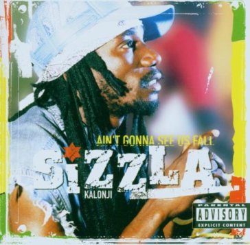 Ain't gonna see us fall - Sizzla