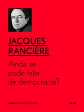 Ainda se pode falar de democracia?