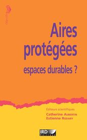 Aires protégées, espaces durables?