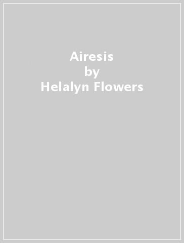 Airesis - Helalyn Flowers