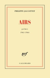 Airs. Poèmes 1961-1964