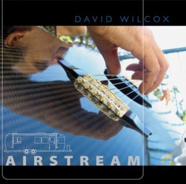Airstream - David Wilcox