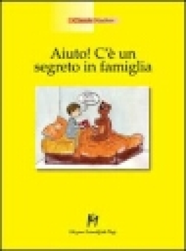 Aiuto! C'è un segreto in famiglia - Claude Nachin