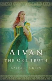 Aivan: The One Truth