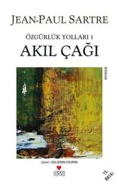 Akl Ça - Özgürlük Yollar 1. Kitap