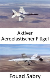 Aktiver Aeroelastischer Flügel