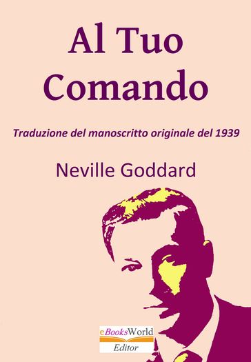 Al Tuo Comando - Neville Goddard