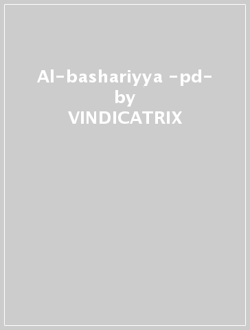 Al-bashariyya -pd- - VINDICATRIX