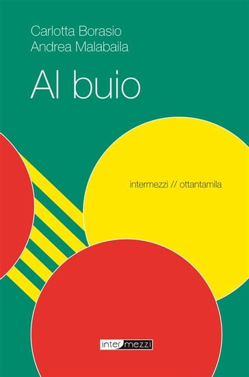 Al buio - Carlotta Borasio - Andrea Malabaila