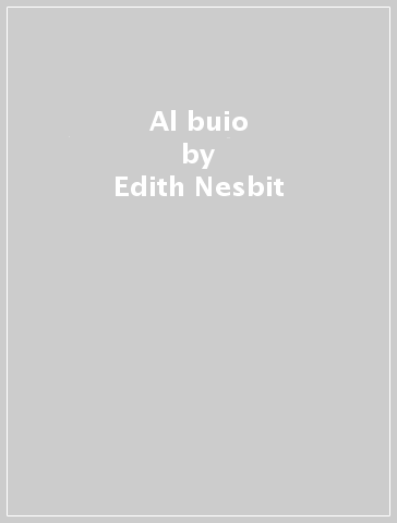 Al buio - Edith Nesbit