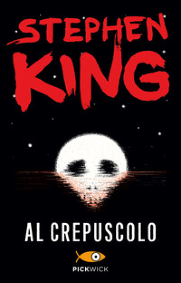 Al crepuscolo - Stephen King | 