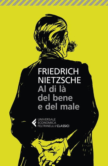 Al di là del bene e del male - Friedrich Nietzsche - Susanna Mati