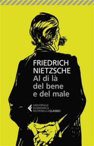 Al di là del bene e del male - Friedrich Nietzsche