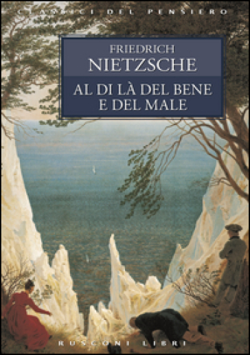 Al di là del bene e del male - Friedrich Nietzsche