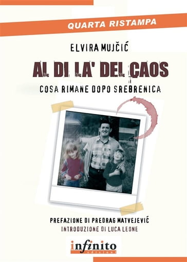 Al di là del caos - Elvira Mujcic - Elvira Muji - Predrag Matvejevic - Luca Leone