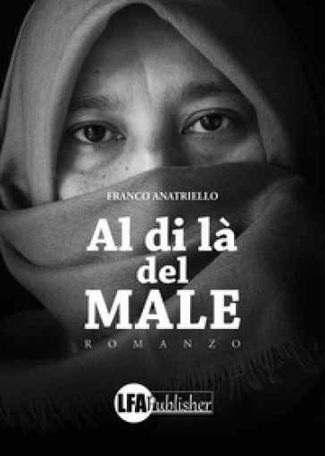 Al di là del male - Franco Anatriello