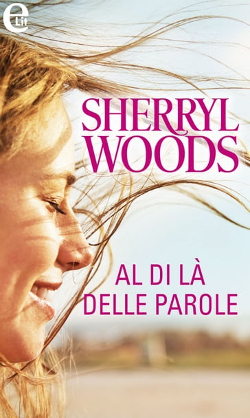 Al di là delle parole (eLit) - Sherryl Woods