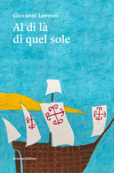 Al di là di quel sole - Giovanni Lorenzi