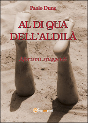 Al di qua dell'aldilà - Paolo Dune