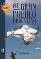 Al gran pueblo argentino