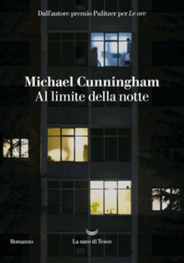 Al limite della notte - Michael Cunningham