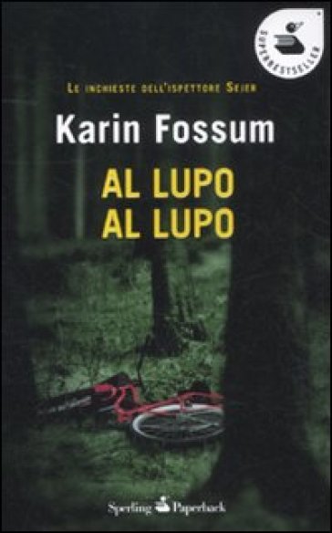 Al lupo, al lupo - Karin Fossum