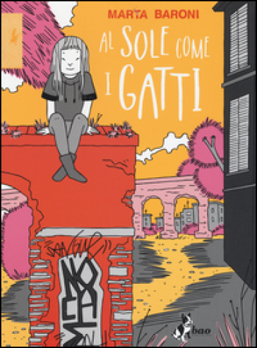 Al sole come i gatti - Marta Baroni