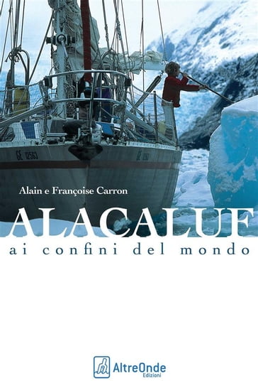 Alacaluf - Alain Carron - Francoise Carron