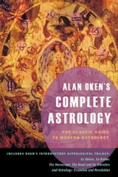 Alan Oken s Complete Astrology
