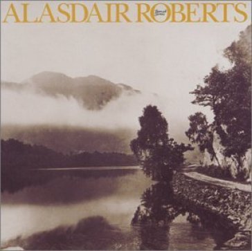 Farewell sorrow - Alasdair Roberts