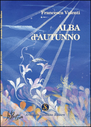 Alba d'autunno - Francesca Valenti