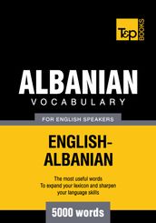 Albanian vocabulary for English speakers - 5000 words
