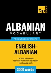 Albanian vocabulary for English speakers - 3000 words