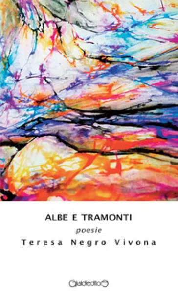 Albe e tramonti - Teresa Negro Vivona