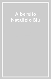 Alberello Natalizio Blu
