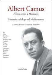 Albert Camus. Primo uomo a Mondovì