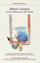 Albert Camus et les écritures du XXesiècle