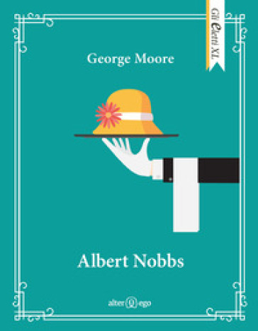 Albert Nobbs - George Moore