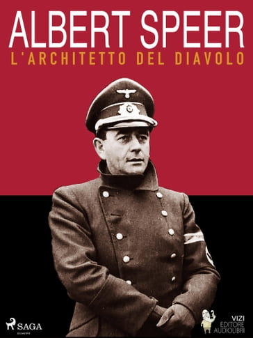 Albert Speer, l'architetto del diavolo - Luigi Romolo Carrino