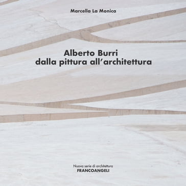 Alberto Burri - Marcella La Monica