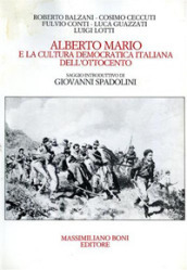 Alberto Mario e la cultura democratica italiana dell