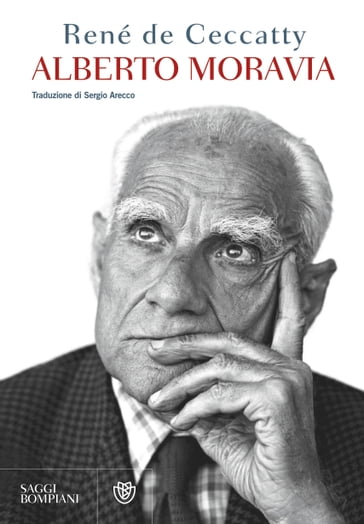 Alberto Moravia - René De Ceccatty