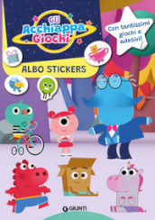 Albo stickers. Gli Acchiappagiochi. Ediz. a colori