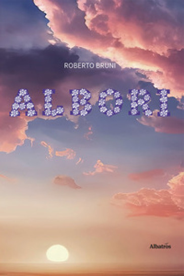 Albori - Roberto Bruni