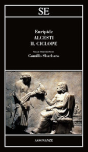 Alcesti-Il Ciclope. Testo greco a fronte